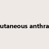 cutaneous anthrax是什么意思