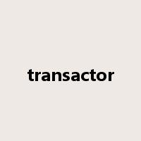 transactor是什么意思