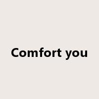 Comfort you是什么意思