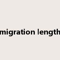 migration length是什么意思