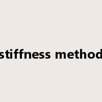 stiffness method是什么意思