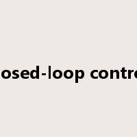 closed-loop control是什么意思