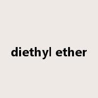 diethyl ether是什么意思