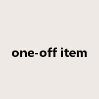 one-off item是什么意思