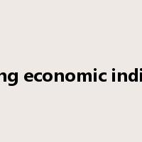 leading economic indicator是什么意思