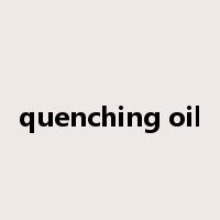 quenching oil是什么意思