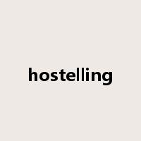 hostelling是什么意思