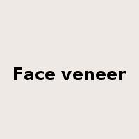 Face veneer是什么意思