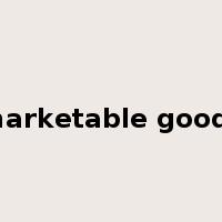 marketable goods是什么意思
