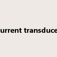 current transducer是什么意思