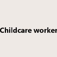 Childcare worker是什么意思