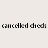 cancelled check是什么意思