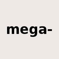 mega-是什么意思