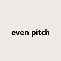 even pitch是什么意思