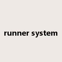 runner system是什么意思