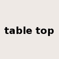 table top是什么意思