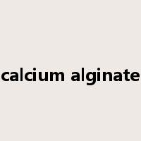 calcium alginate是什么意思
