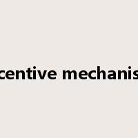 incentive mechanism是什么意思