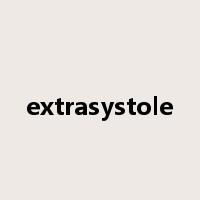 extrasystole是什么意思