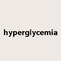 hyperglycemia是什么意思