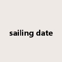 sailing date是什么意思