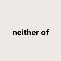 neither of是什么意思
