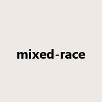 mixed-race是什么意思