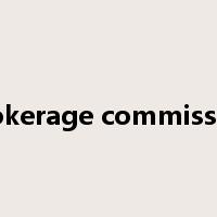 brokerage commission是什么意思