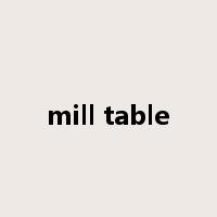 mill table是什么意思