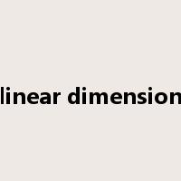 linear dimension是什么意思