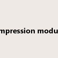 compression modulus是什么意思