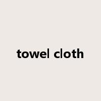 towel cloth是什么意思