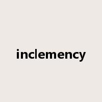 inclemency是什么意思