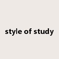 style of study是什么意思