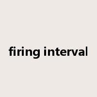 firing interval是什么意思