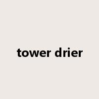 tower drier是什么意思