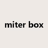 miter box是什么意思