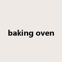 baking oven是什么意思