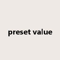preset value是什么意思