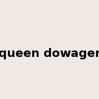 queen dowager是什么意思