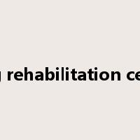 drug rehabilitation center是什么意思