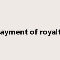 payment of royalty是什么意思