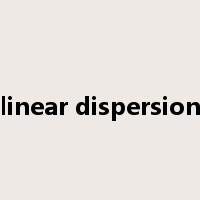 linear dispersion是什么意思