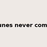 Misfortunes never come singly是什么意思