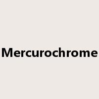 Mercurochrome是什么意思