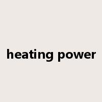 heating power是什么意思