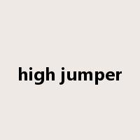 high jumper是什么意思