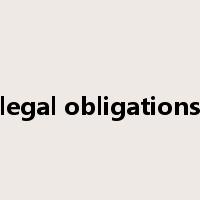 legal obligations是什么意思