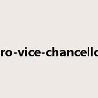 pro-vice-chancellor是什么意思