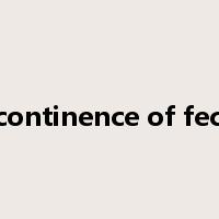 incontinence of feces是什么意思